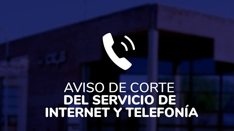 Corte de servicio de Internet y telefon&iacute;a
